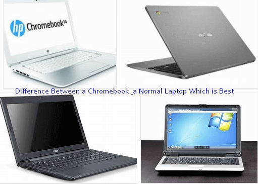 You are currently viewing Difference Between Chromebook and a Normal Laptop Which is Best?