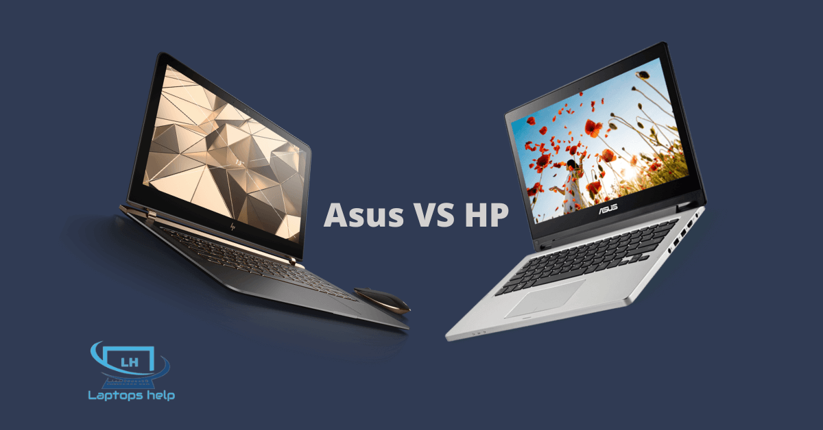 You are currently viewing Is Asus Better Than HP? Asus VS HP which is Better in 2023?