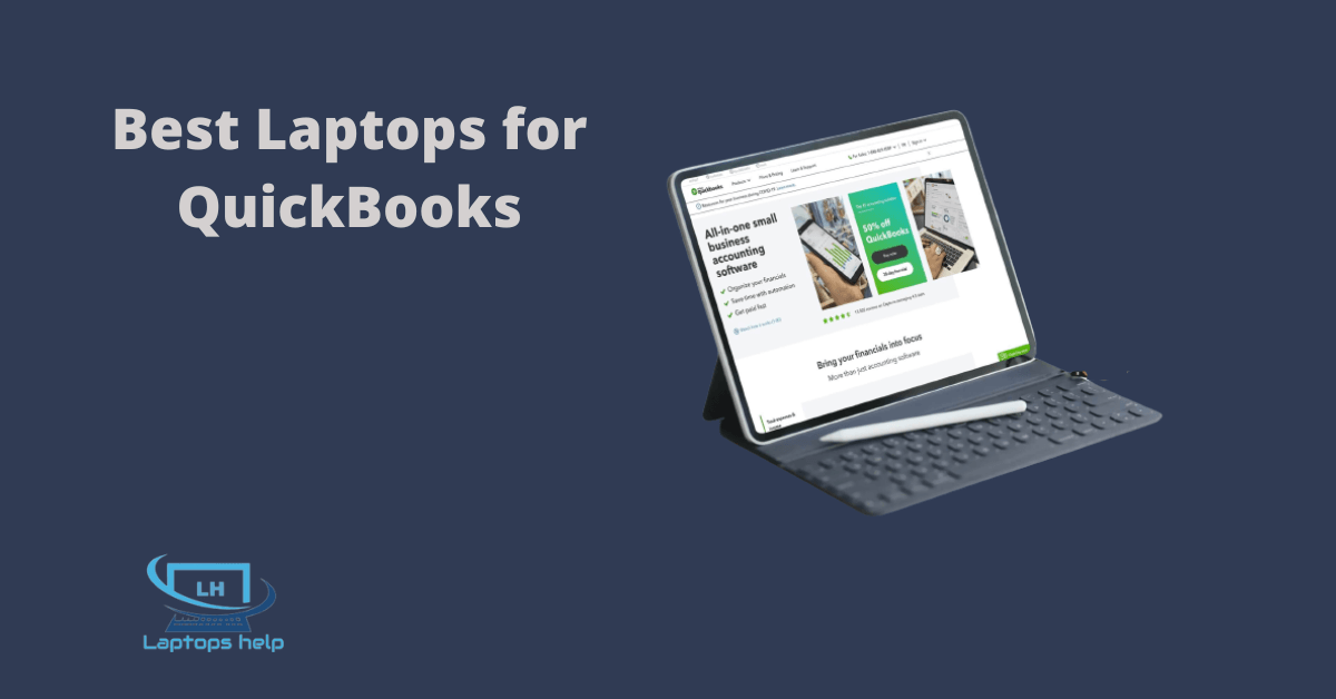 Read more about the article Best Laptops for QuickBooks 2022-Accounting Professionals’ Choice
